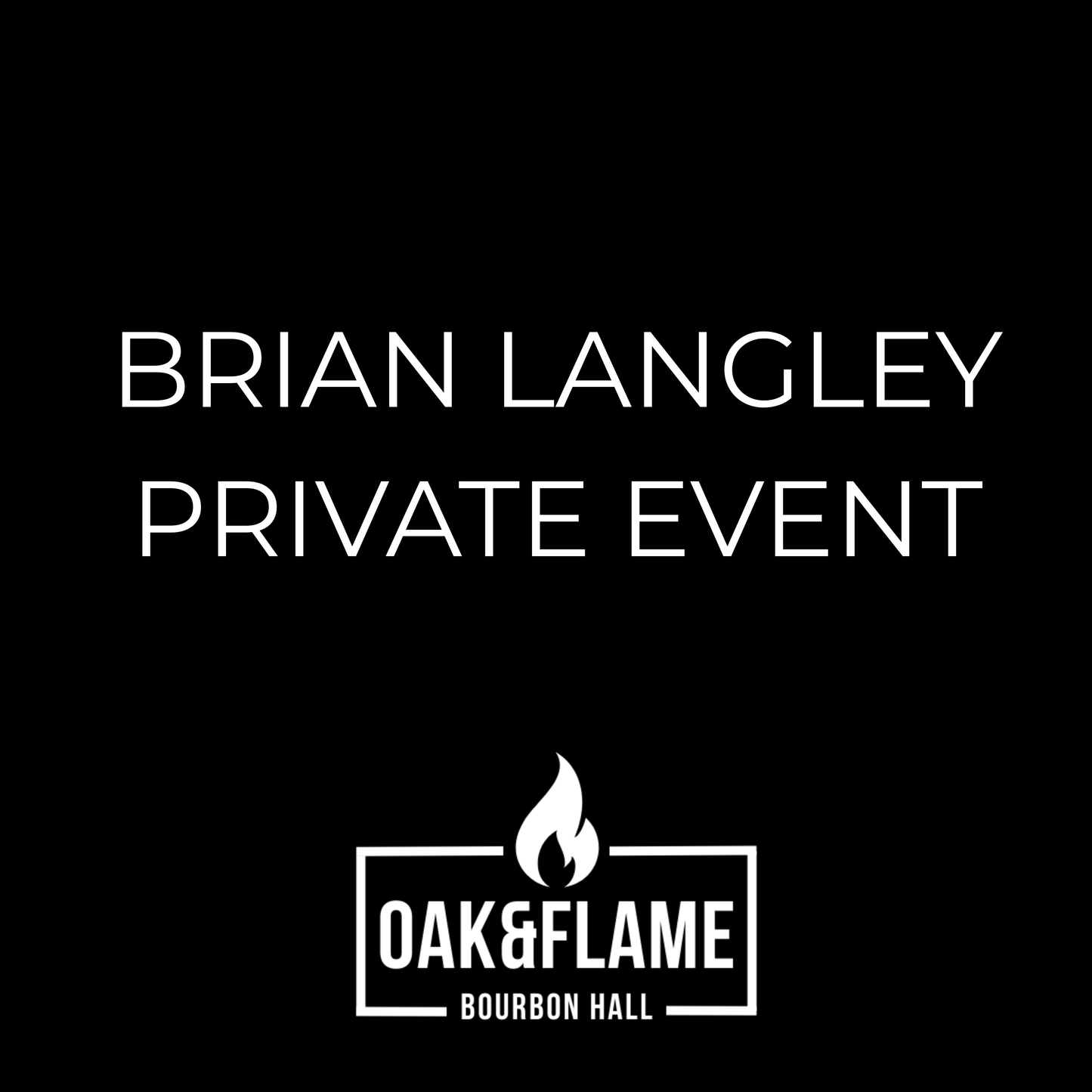 Brian Langley Private Event